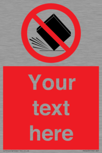 Custom Do Not Drop Sign